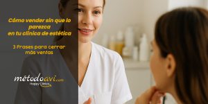 Lee más sobre el artículo 3 frases para cerrar ventas en una clínica de estética